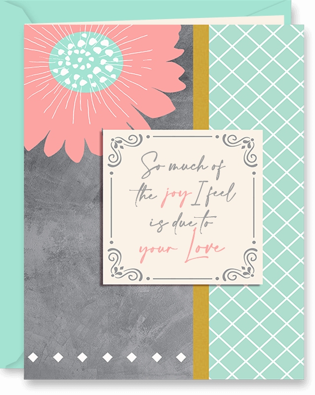 Joy Because of You Mother's Day Card