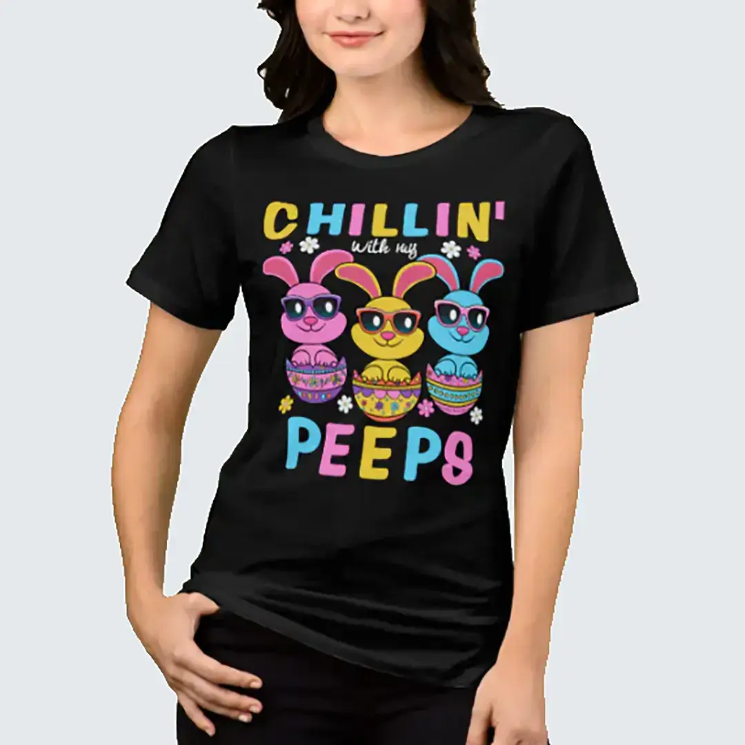 Chillin' With My Peeps Personalized Unique T-Shirt Easter Gifts | Vizons Design