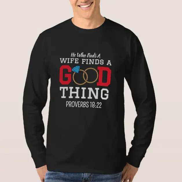 Vizons Design He Who Finds A Wife Proverbs 18:22 Men's T-Shirt