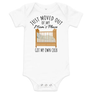 Just Moved Out Of Mom's Place Newborn Short Sleeve One Piece