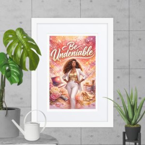 Be Undeniable Motivational Art Wall Decor for Female Entrepreneurs